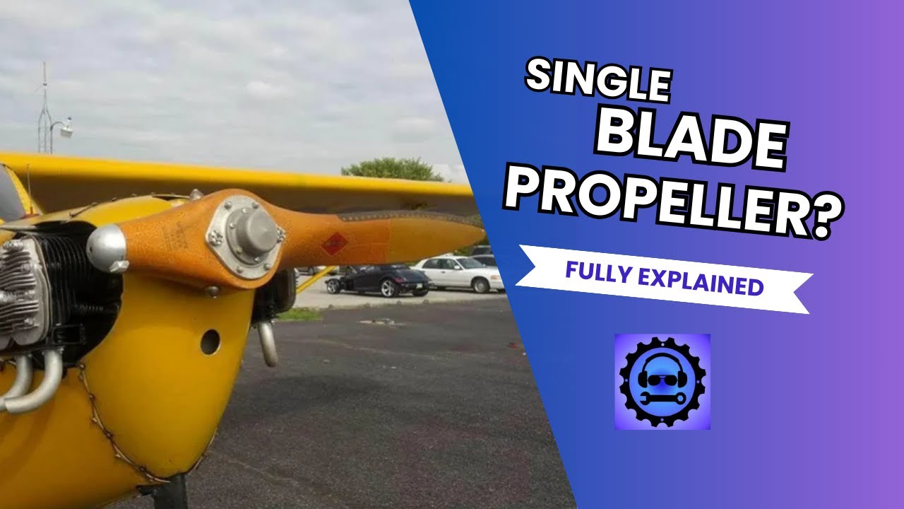 The Single Blade Aircraft Propeller!