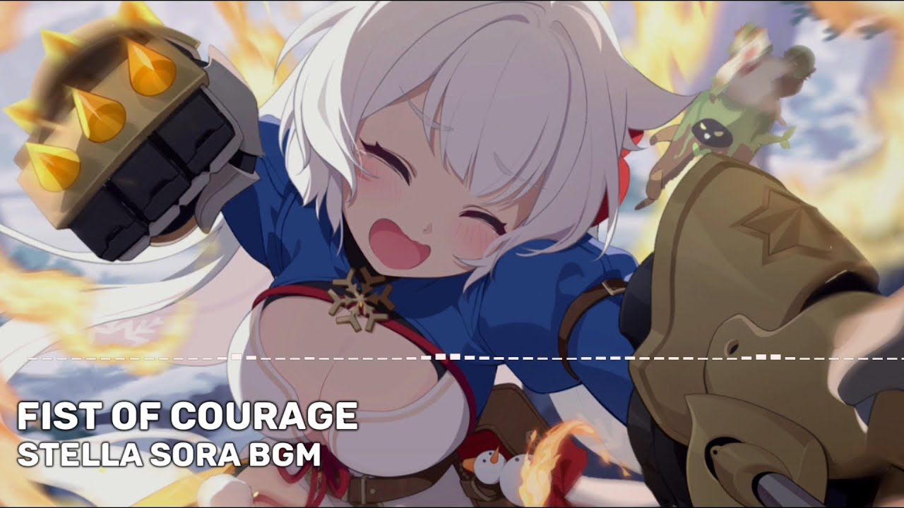 [Stella Sora] Fist of Courage (BGM)