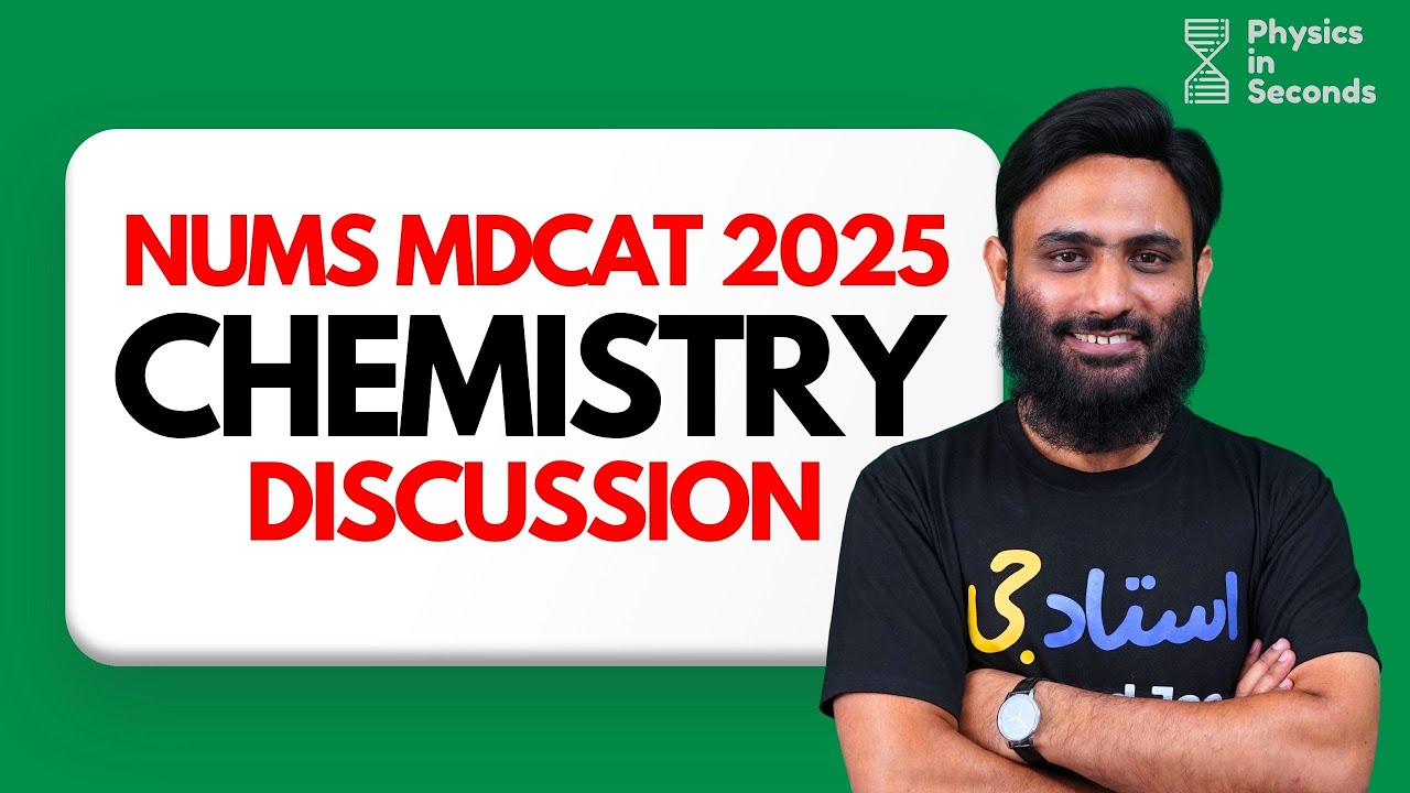 NUMS MDCAT 2025 - Chemistry Discussion #nums #nums2025 #mdcat