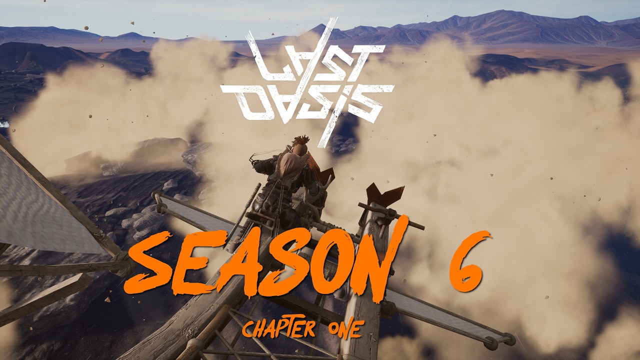 OUT NOW - Last Oasis Season 6 Chapter One