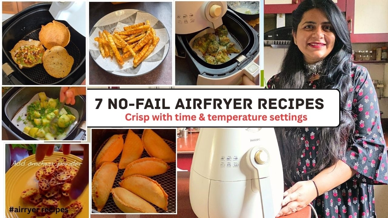 7 Must try Airfryer snacks Recipes | Gunjiya | Katori chaat | Peri - peri fries | Kamal kakdi chips