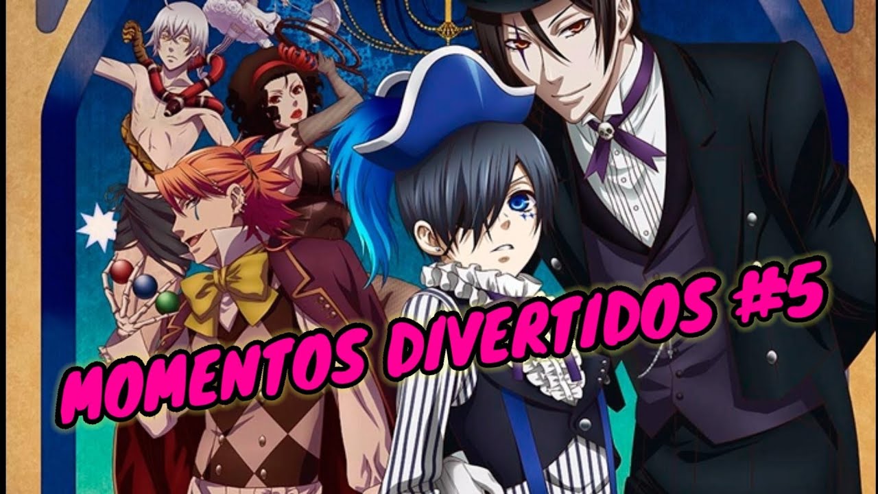 KUROSHITSUJI / MOMENTOS DIVERTIDOS # 5
