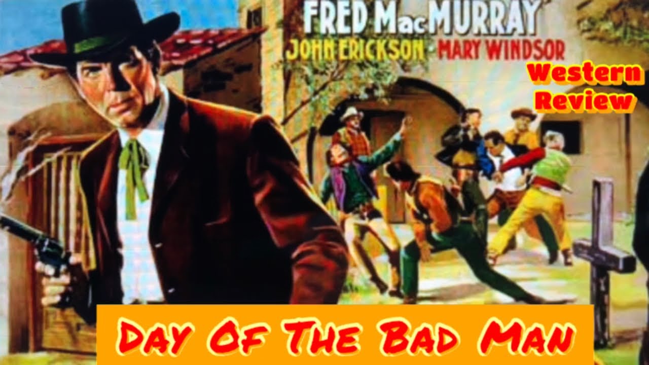 Day of the Bad Man (1958) western REVIEW Fred MacMurray