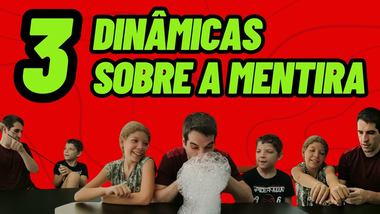 3 Dinâmicas Incríveis para Ensinar sobre a Mentira