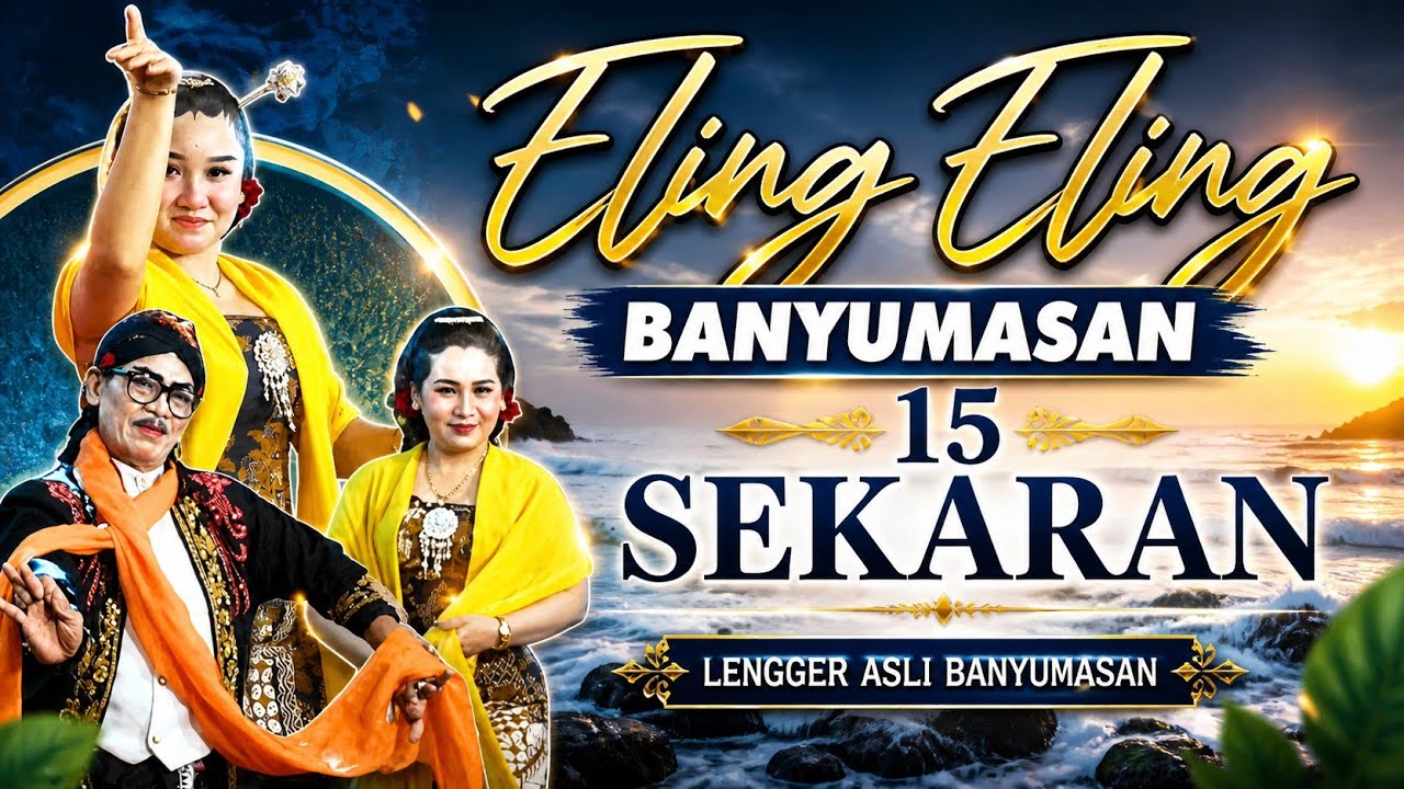 ELING ELING 15 SEKARAN LENGGER BANYUMASAN KEMBANGE JAGAD LIVE KUNCI SIDARJA CARAKA PRO AUDIO