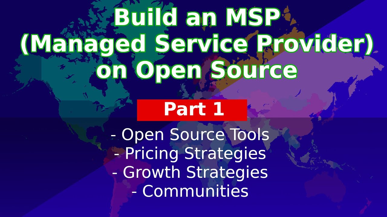 Build an MSP from Open Source - A new series on building an MSP business using open source software
