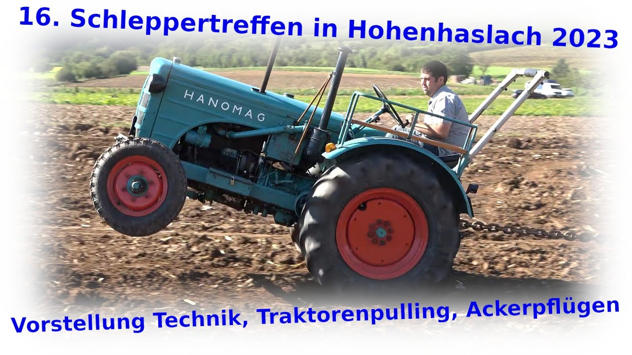 1. Teil Traktor- Pulling / Technikvorstellung beim 16. Schleppertreffen in Hohenhaslach 2023