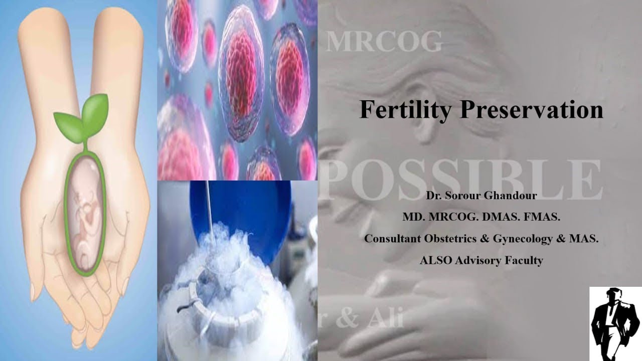 Fertility Preservation PART 2 & 3 MRCOG TASK