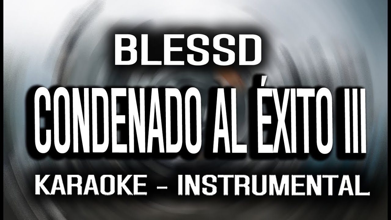 🏆 ⚽️ CONDENADO AL ÉXITO lll | BLESSD (KARAOKE - INSTRUMENTAL)