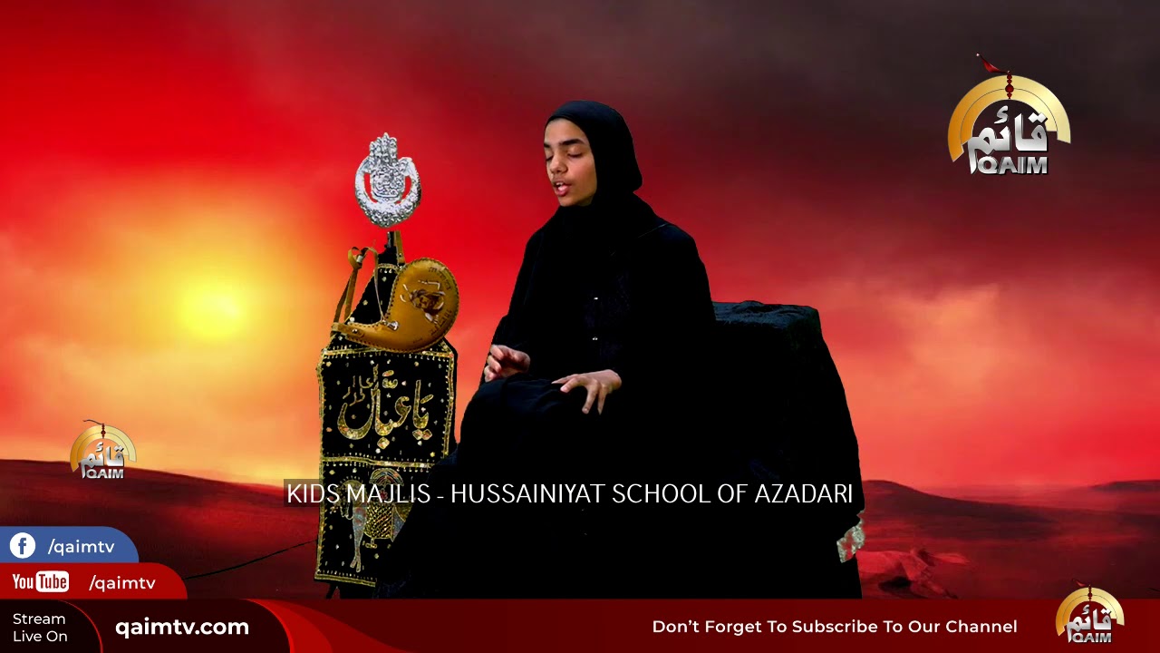 KIDS MAJLIS 03 - HUSSAINIYAT SCHOOL OF AZADARI, MISSISSAUGA, CANADA