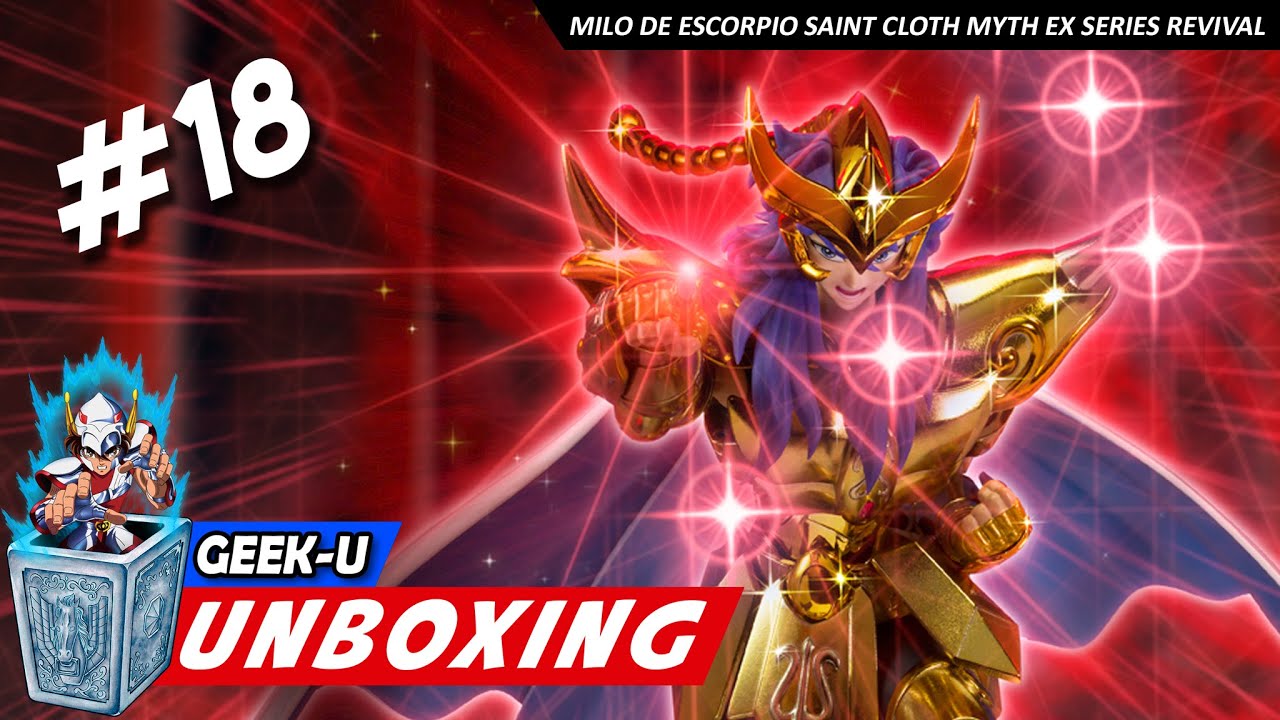 [UNBOXING 18] Milo de Escorpio Saint Cloth Myth EX Series Revival