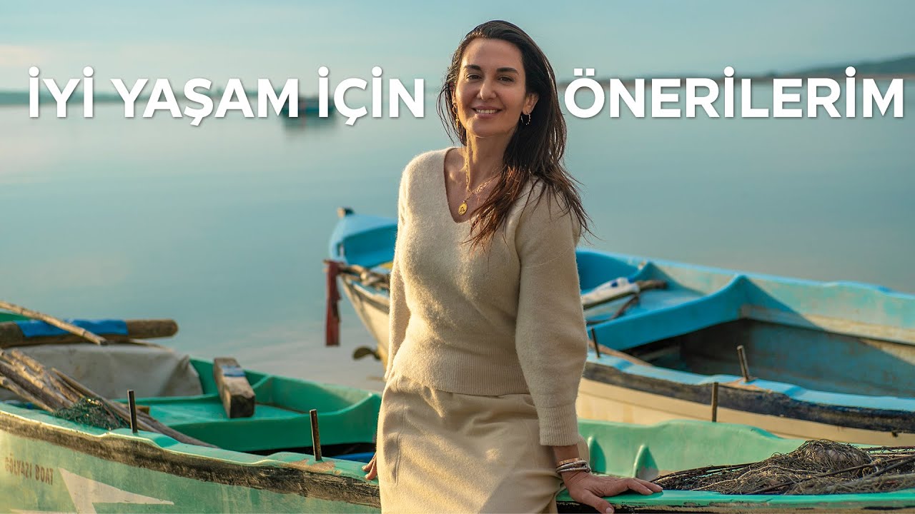 İyi Yaşam İçin Önerilerim