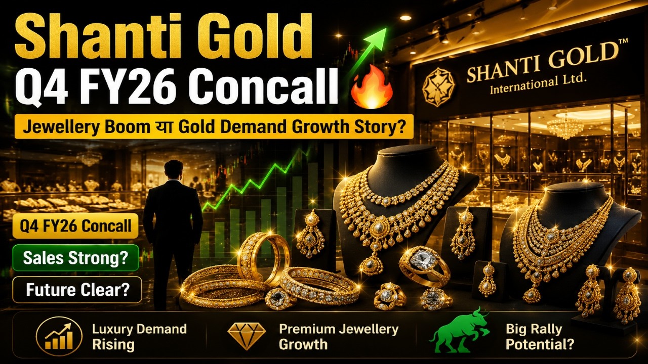 Shanti Gold Q4 FY26 Concall 🔥 Jewellery Boom or Gold Demand Growth Story? | Full Analysis