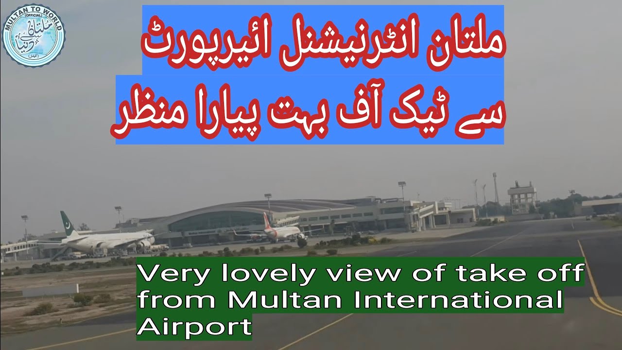 Multan international airport Take-off  Multan (MUX) airport to Dubai UAE Fly Dubai(FZ326)