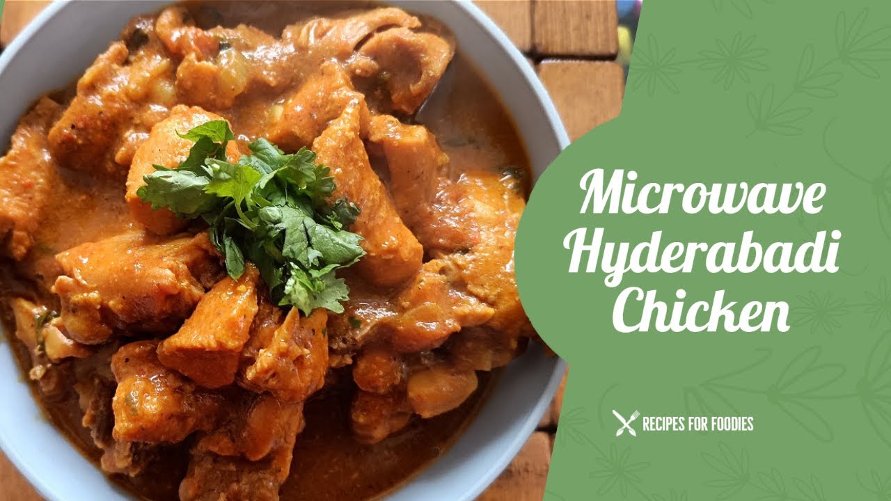Microwave Hyderabadi Chicken Recipe |Restaurant Style | #microwaverecipes #chickenrecipe 