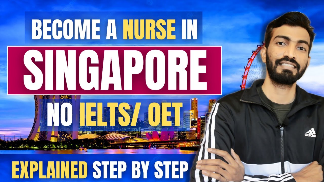 Get a job as Nurse in Singapore without IELTS/ OET | How to become a registered nurse in Singapore?