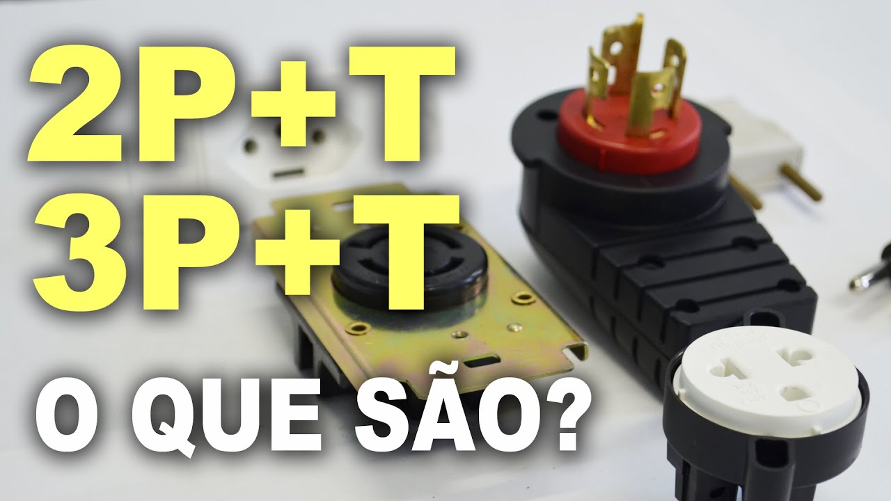 2P+T e 3P+T - Plug e tomada! Entenda!