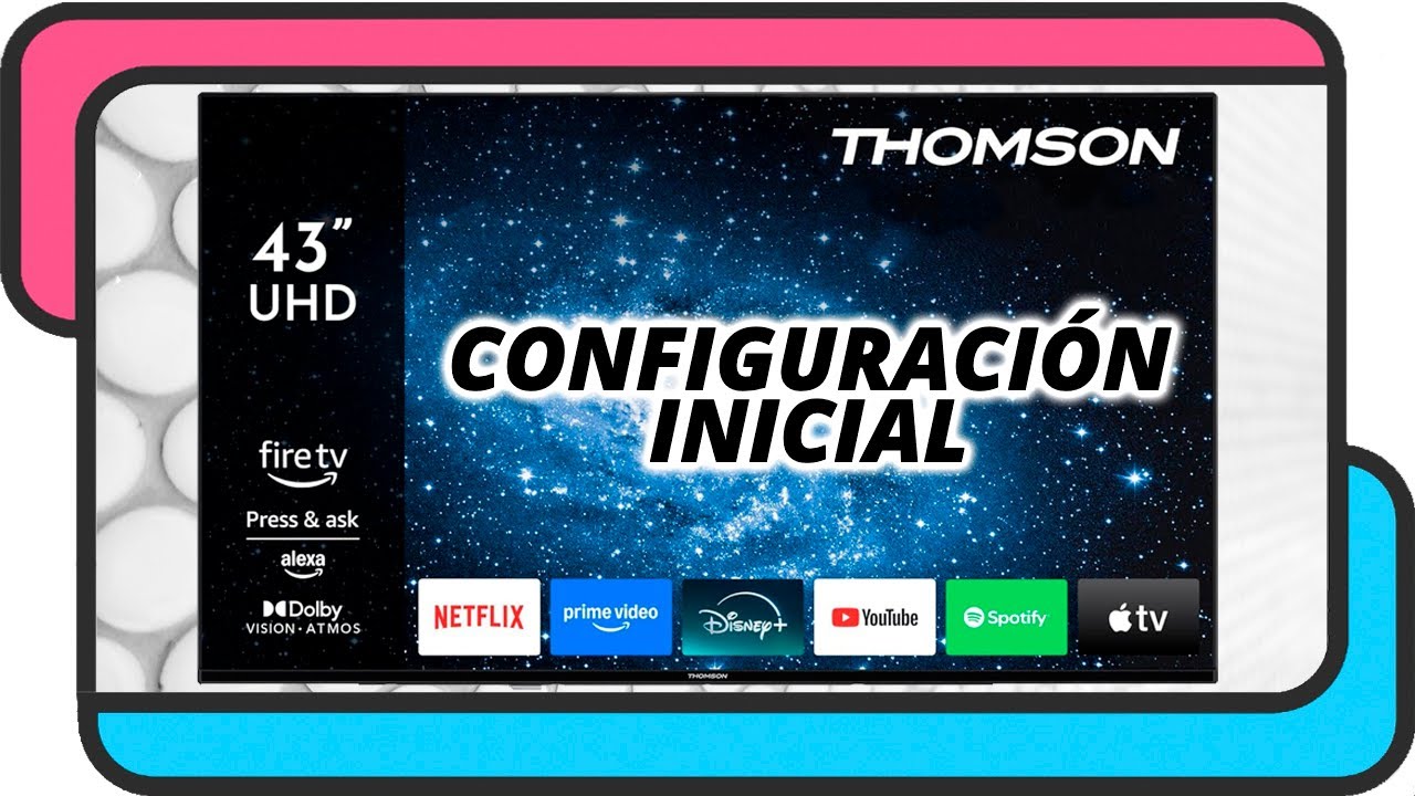 Configuración inicial de una televisión Thomson con Fire TV paso a paso