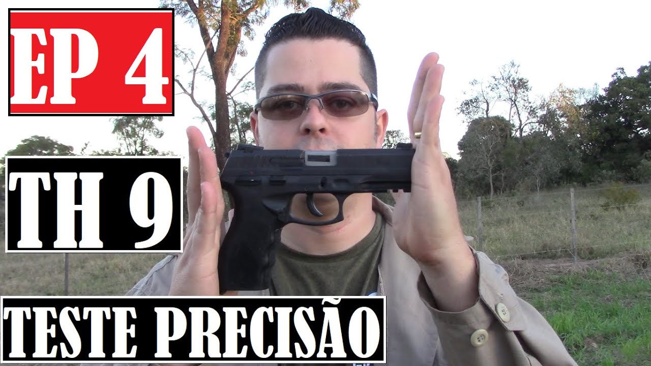 #EP4 - PISTOLA TH9 - TESTE DE TIRO e PRECIS&Atilde;O