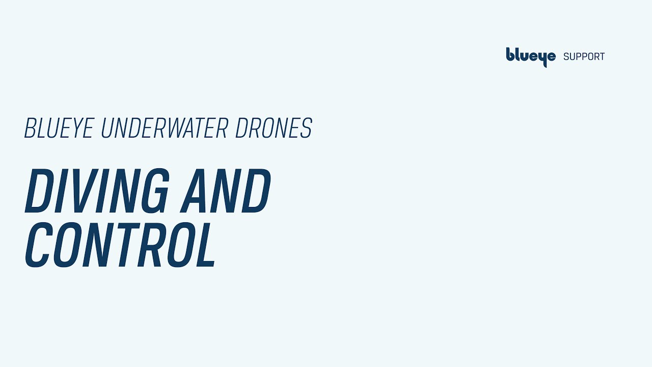 Diving and Control | Blueye Tutorial