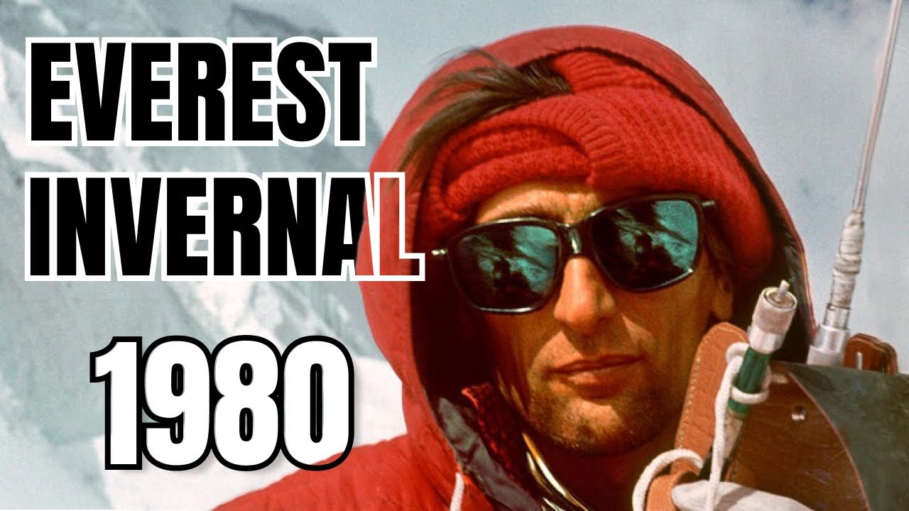 Everest 1980 | Zawada: El visionario que quiso conquistar el Everest en invierno  (Parte 1)