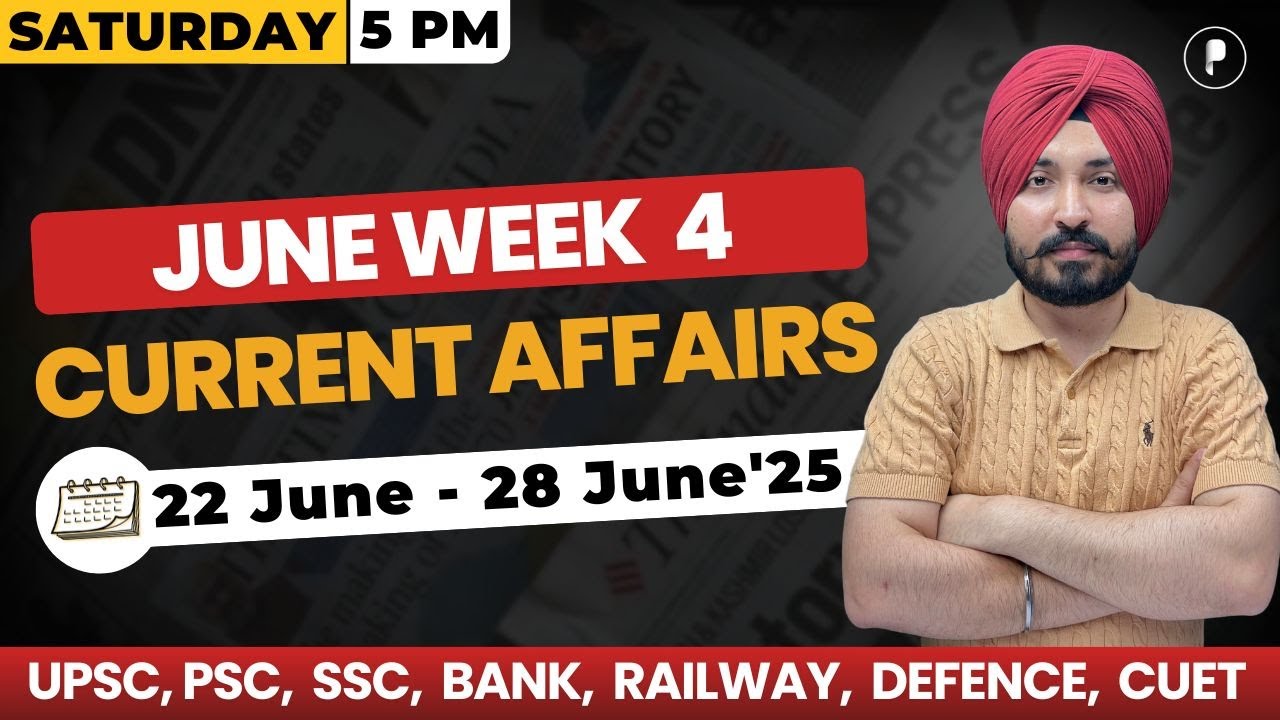 Weekly Current Affairs 2025 | June 2025 Week 4 | Parcham Classes Current Affairs #parchamclasses
