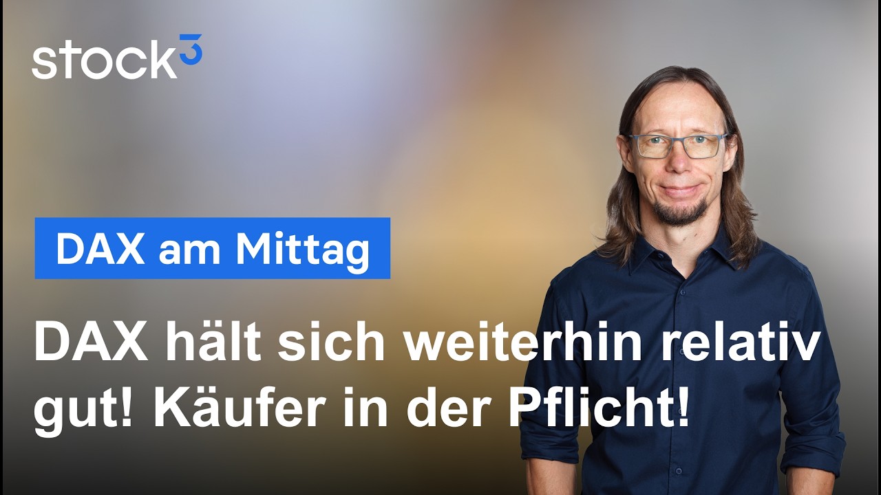 DAX am Mittag - Hoffnung hält den DAX oben!