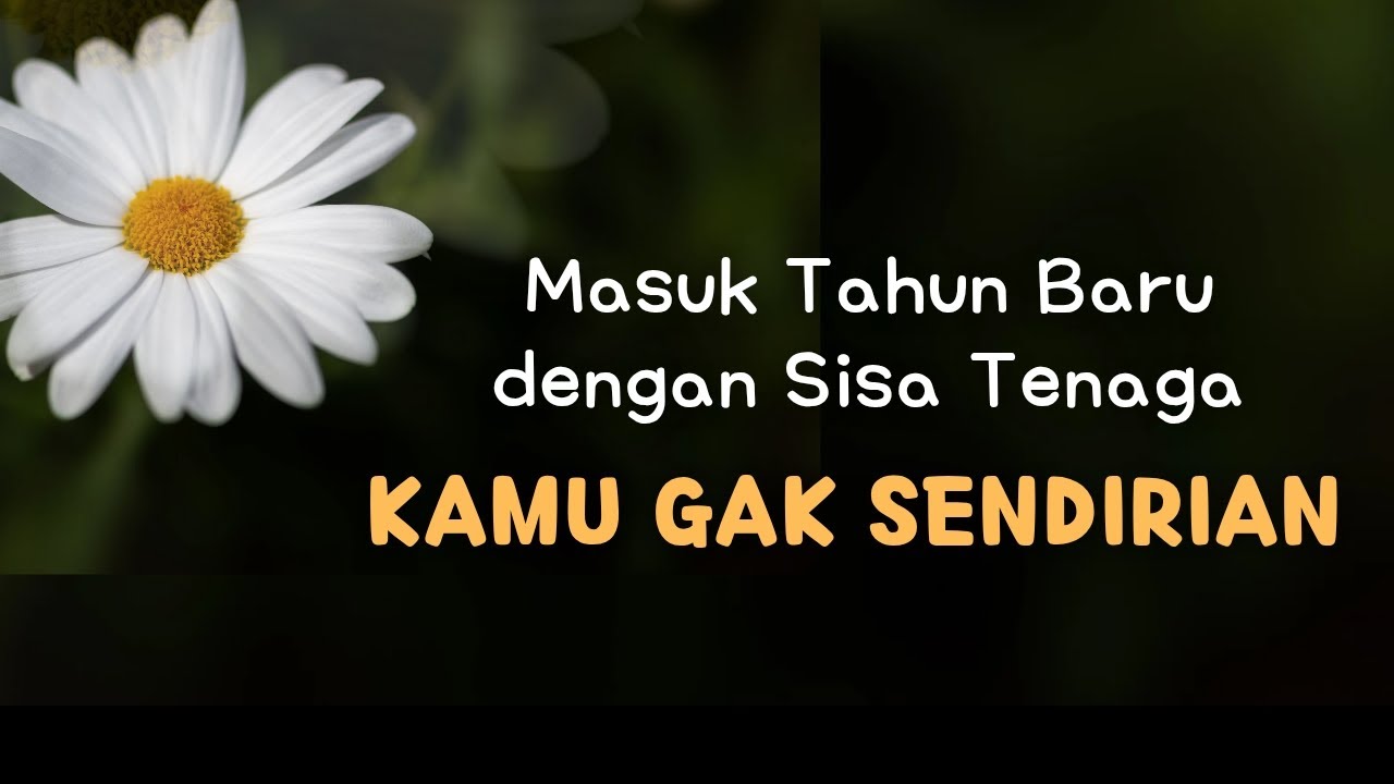 RENUNGAN AKHIR DAN AWAL TAHUN | RESOLUSI VS BERTAHAN | #TerusTumbuh 