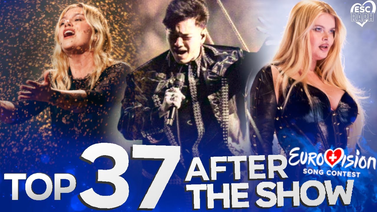 Eurovision 2025 - My Top 37 (1 Week After The Show)
