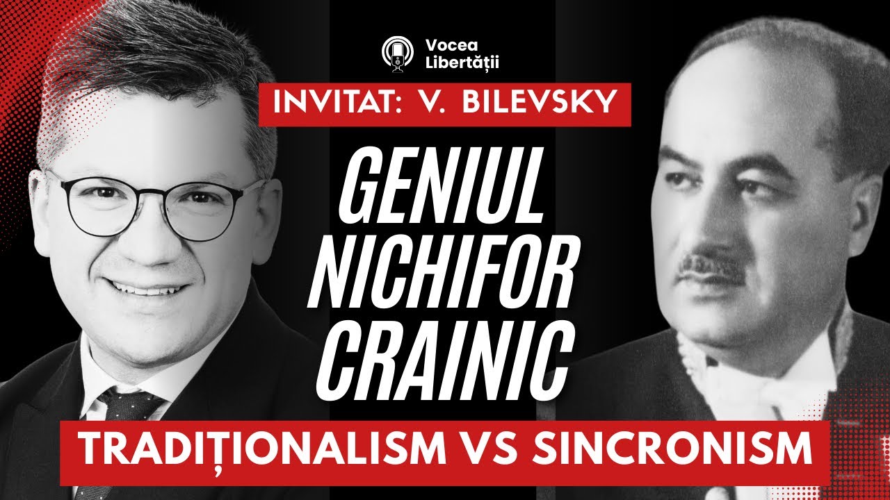 🎙 Mihail Neamțu & Vlad Bilevsky despre Nichifor Crainic, Ortodoxie & spirit național