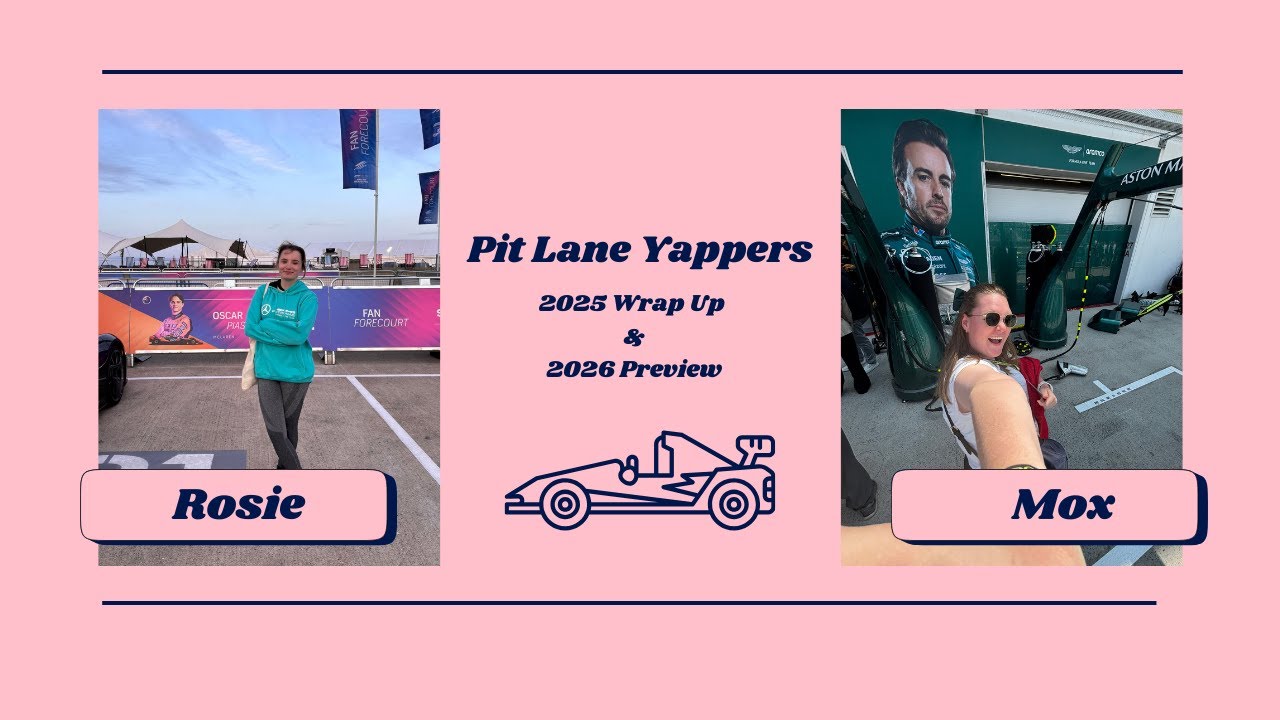 2025 Season Wrap Up & 2026 Preview || Pit Lane Yappers