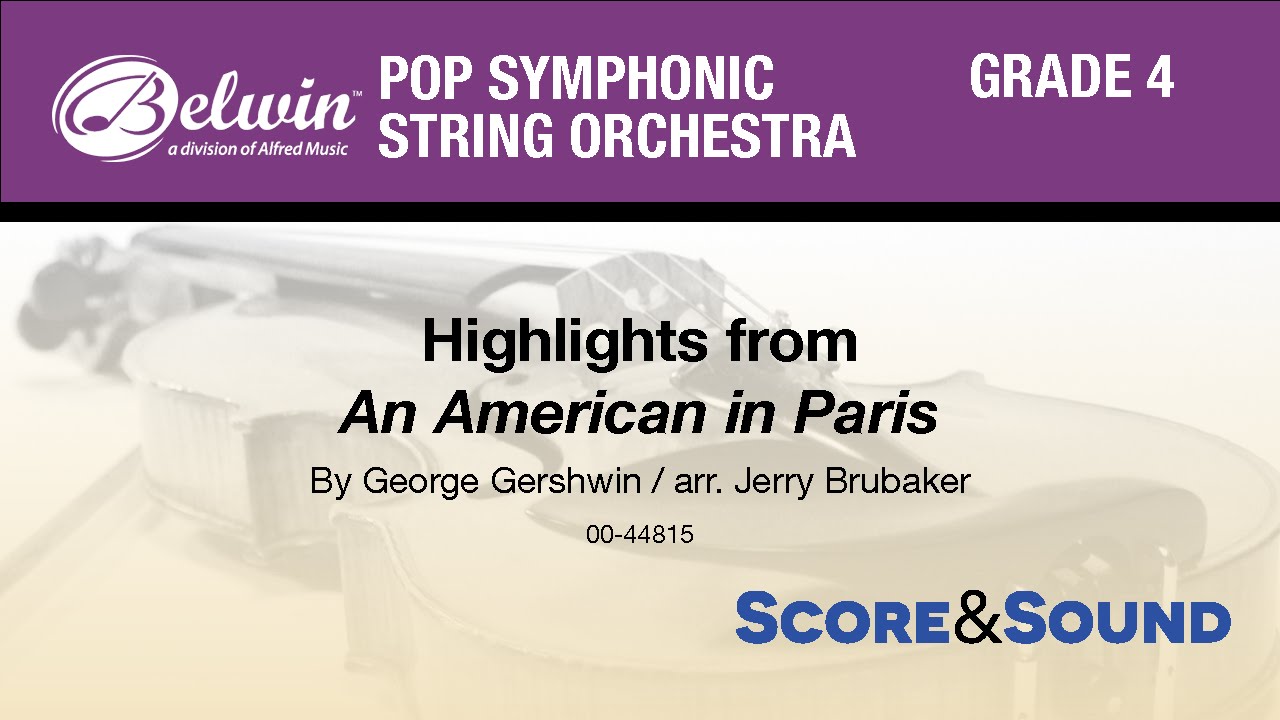 An American in Paris, Highlights from, arr. Jerry Brubaker - Score & Sound