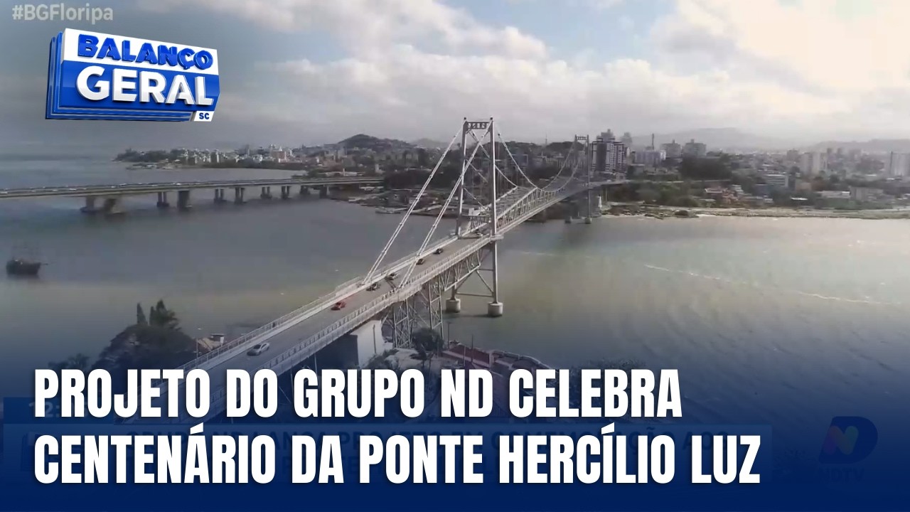 Grupo ND lança projeto especial pelos 100 anos da Ponte Hercílio Luz