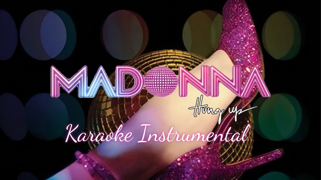 Madonna | Hung Up KARAOKE INSTRUMENTAL