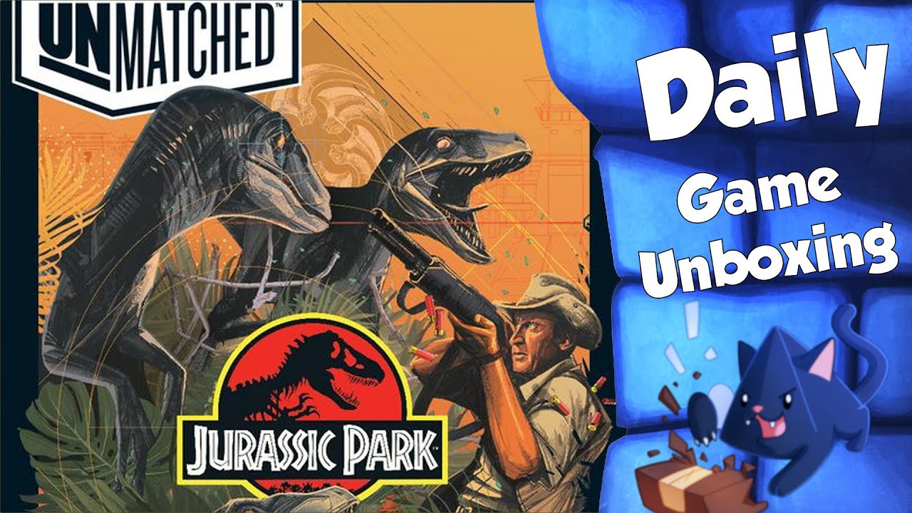 Unmatched Jurassic Park - Daily Game Unboxing
