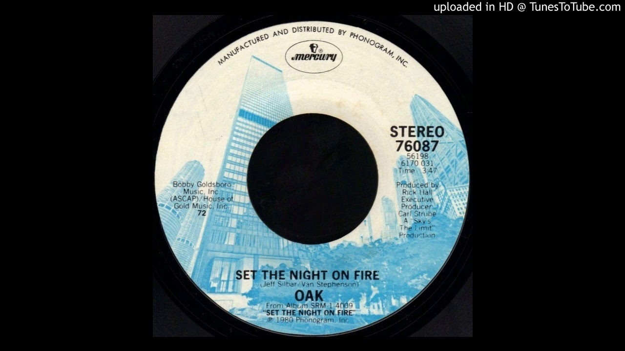 1981_332 - Oak - Set The Night On Fire - (45)(3.55)