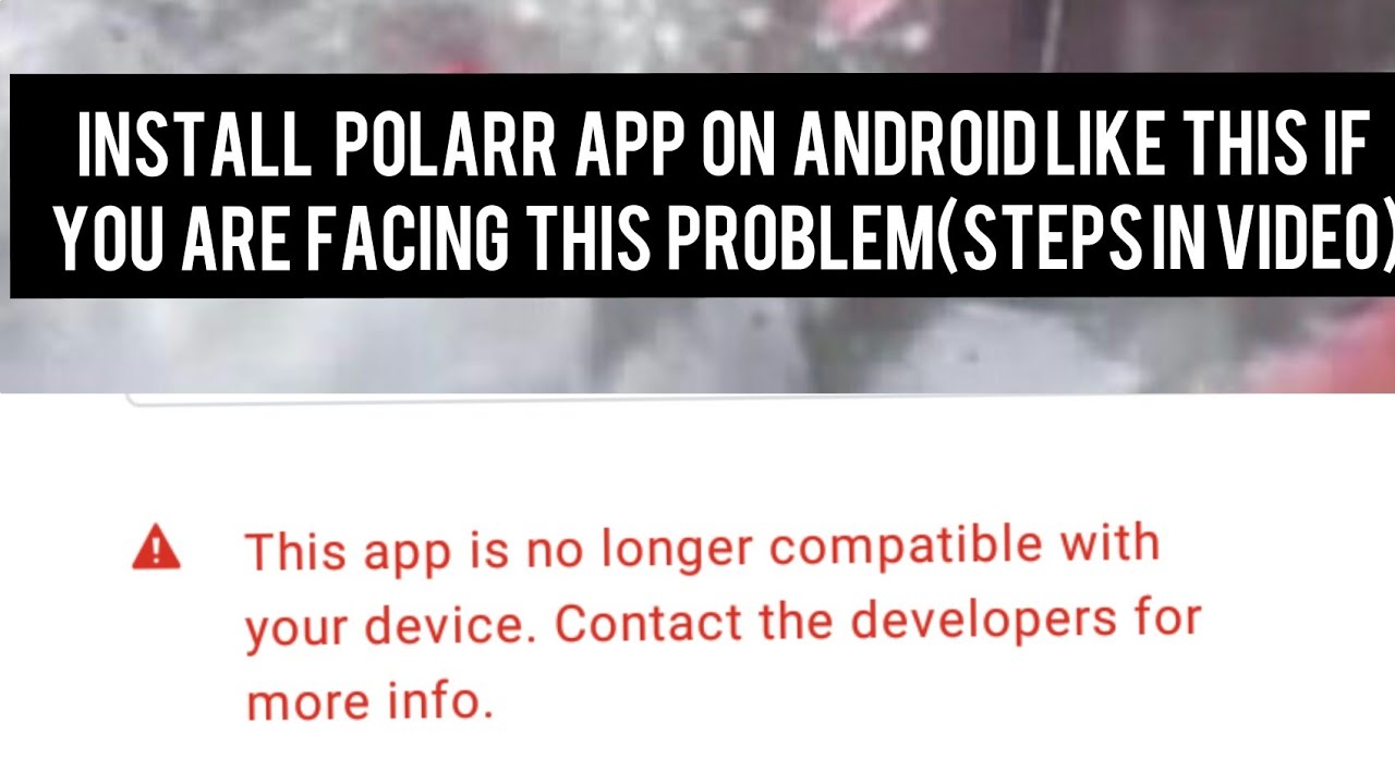 Install polarr app on android by these steps if your device is not compatible with the latestversion