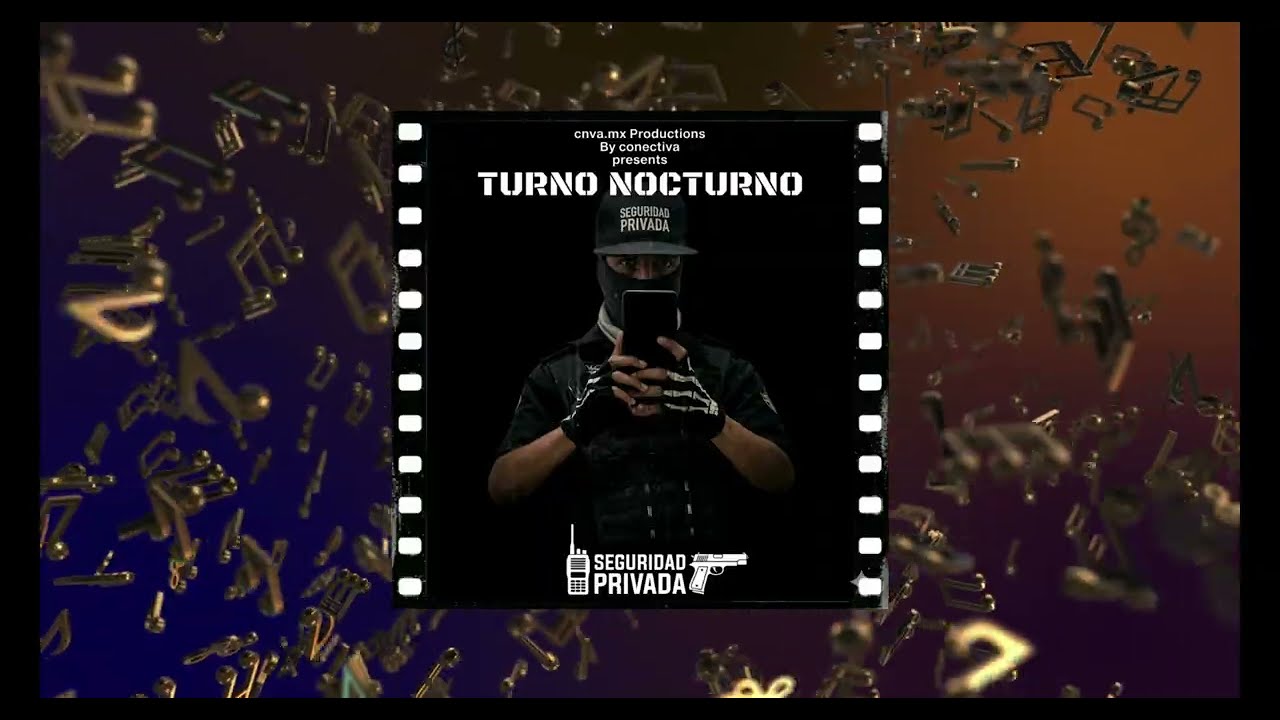 Turno Nocturno - cnva.mx Productions
