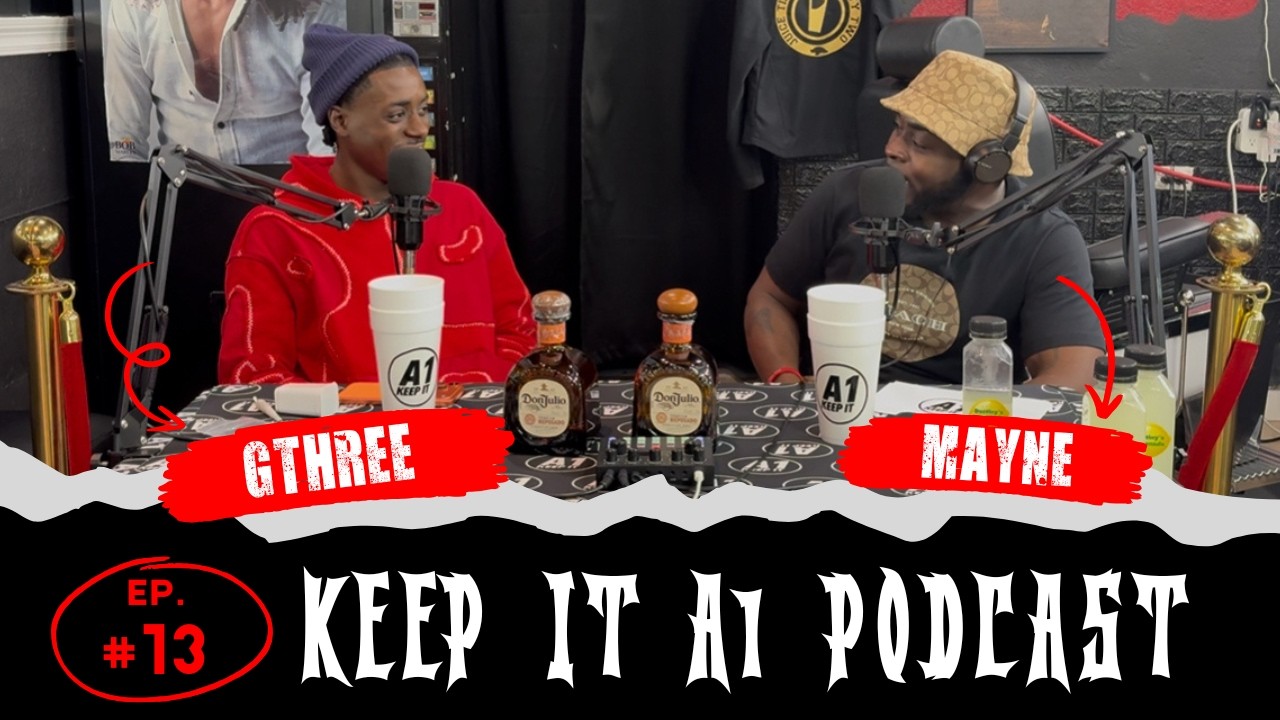 KEEP IT A1: GTHREE EPISODE 13