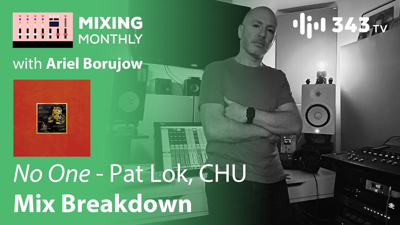 'No One' Mix Breakdown | Mixing Monthly with Ariel Borujow