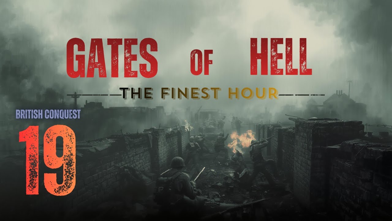 The village and the Sturm! Gates of Hell – The Finest Hour | British Hardcore