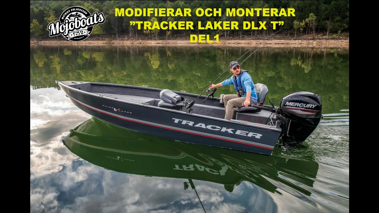 Tracker Laker DLX T  Riggning och modifiering - Del1