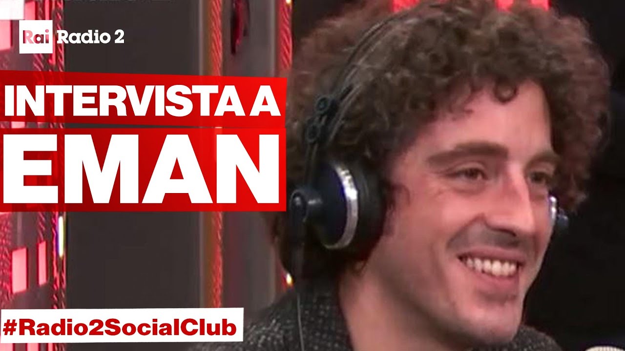 EMAN ospite a Radio2 Social Club