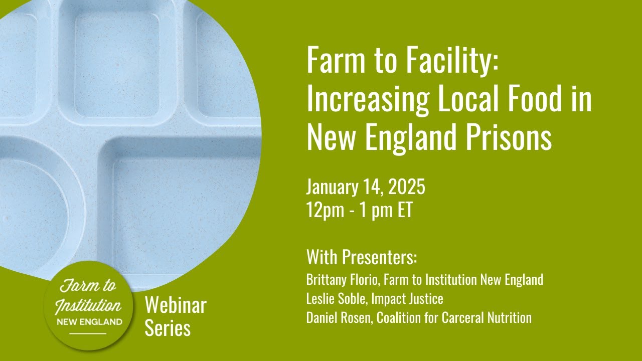 Farm to Facility: Increasing Local Food in New England Prisons