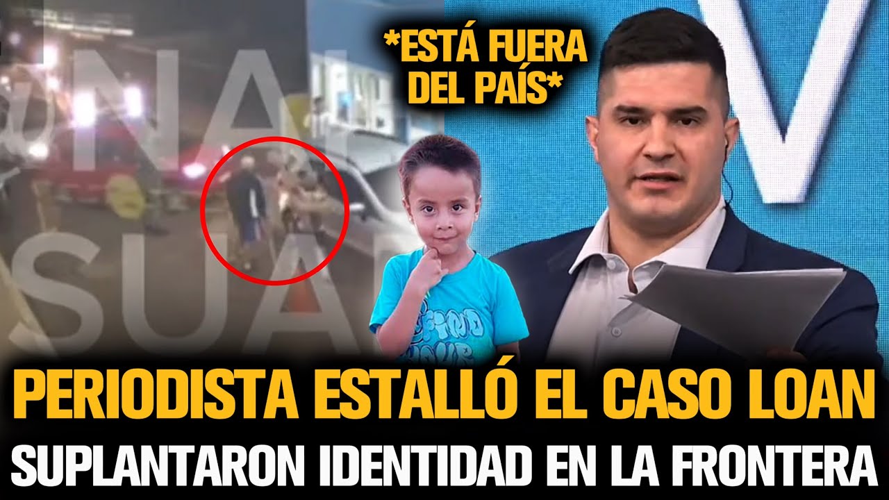 PERIODISTA REVELÓ LO PEOR DEL CASO LOAN QUE CONMUEVE A LA FAMILIA