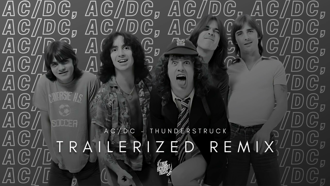 AC/DC - Thunderstruck | TRAILERIZED REMIX