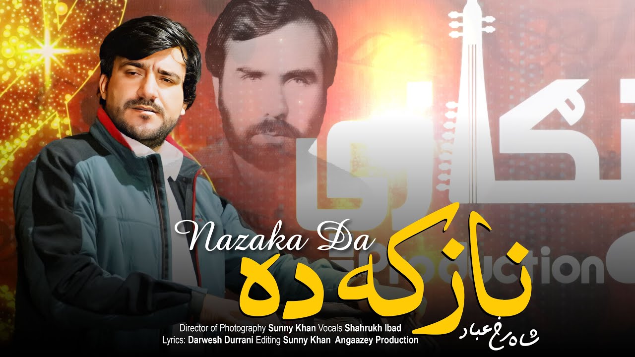Pashto New Song 2025 | Nazaka Da | Shahrukh Ibad | Lyrics: Darwaish Durrani | Angaazey Production