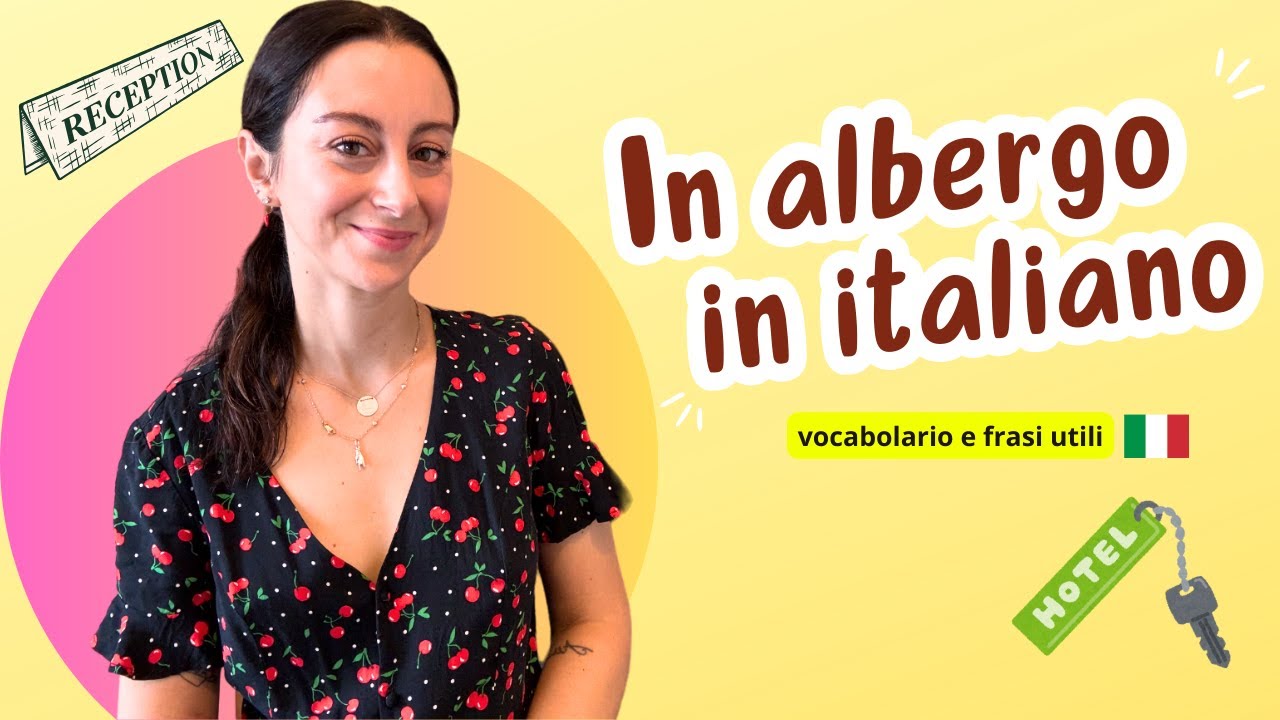 Parla in italiano in albergo (hotel) | Learn Italian