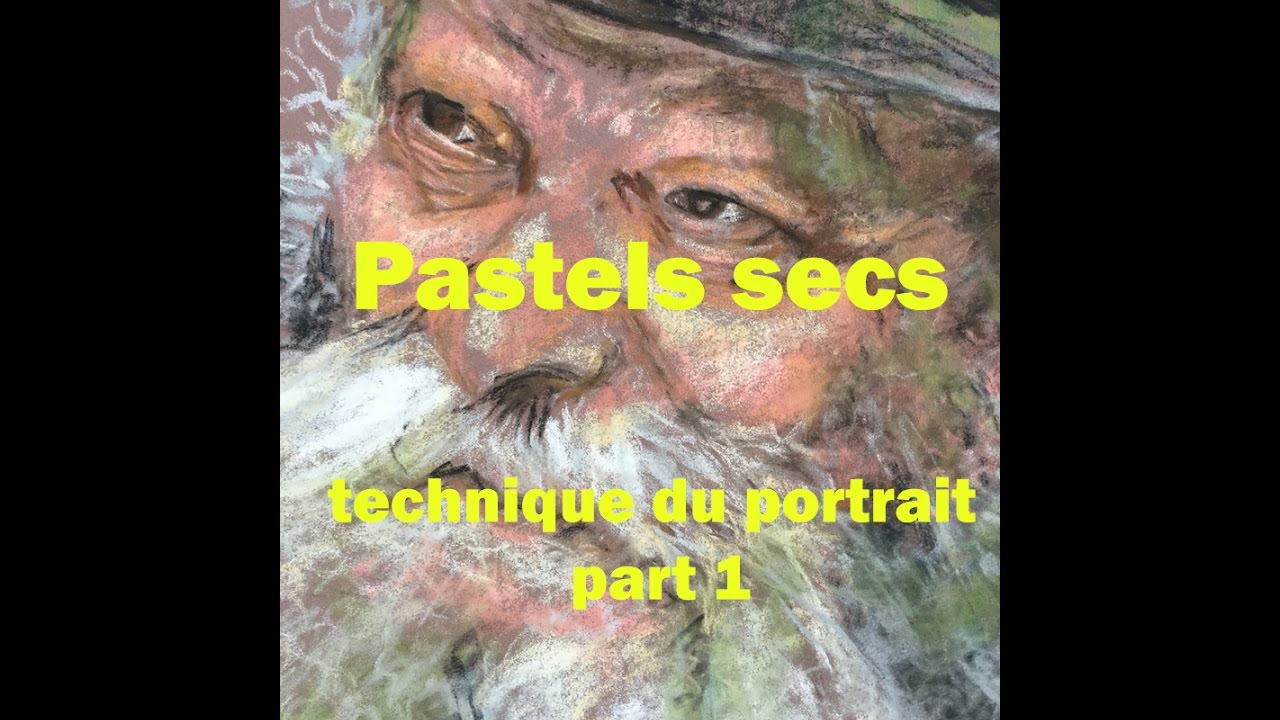 (Pastels secs ) technique du portrait part 1