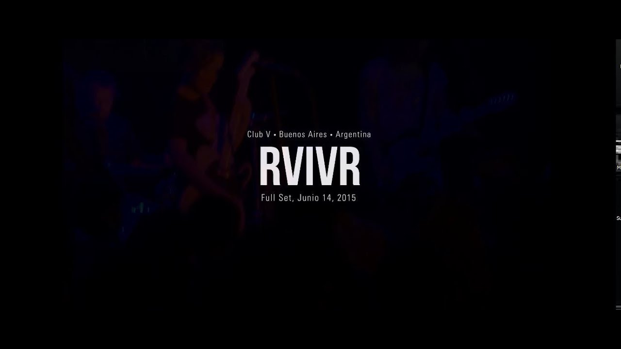 RVIVR [FULL SET] 14/06/2015 @Club V - Buenos Aires, Argentina [RMPT en vivo]